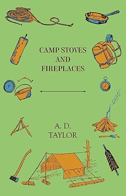 Camp Stoves and Fireplaces