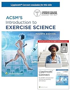 ACSM’s Introduction to Exercise Science 4e Lippincott Connect Print Book and Digital Access Card Package (American College of Sports Medicine) by Dr. Jeffrey Potteiger