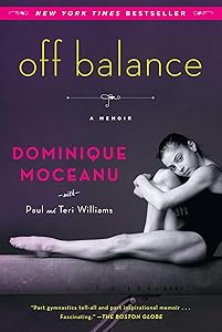 Off Balance: A Memoir by Dominique Moceanu