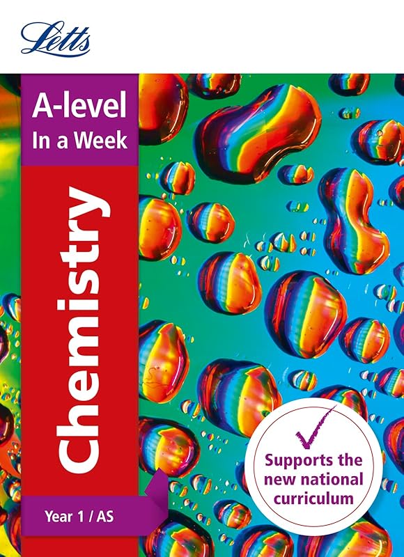 Letts A-level In a week - New 2015 Curriculum – A-level Chemistry Year 1 (and AS): In a Week by Collins UK