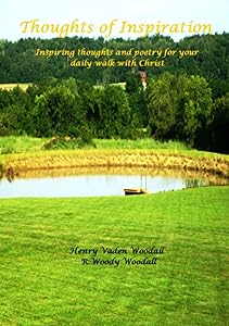 Thoughts of Inspiration by R Woody Woodall