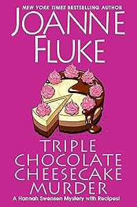 Triple Chocolate Cheesecake Murder (A Hannah Swensen Mystery)