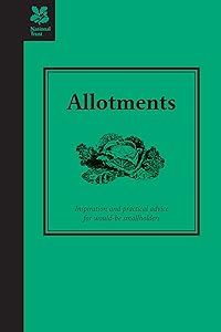 Allotments: A practical guide to growing your own fruit and vegetables (Smallholding) by Jane Eastoe
