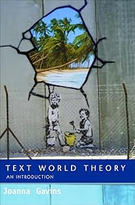 Text World Theory: An Introduction by Joanna Gavins