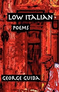 Low Italian (Via Folios, 41) by George Guida