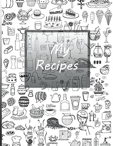 My Recipes: ( Composition Recipe Book 8.5 x 11 ) 110 Pages. by Firdaous Fadili