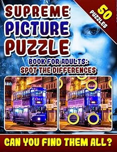 Supreme Picture Puzzle Book for Adults: Spot the Differences: Brain Boosting Puzzles. Picture Find Books for Adults. Can You Find All the Differences? by Lucy Coldman