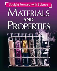 Materials and Properties (Straight Forward with Science) by Peter Riley