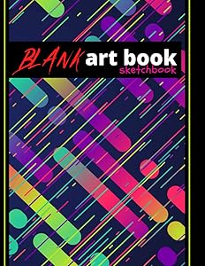 Blank Art Book Sketchbook: Excellent 100 All Blank Framed White Pages. Perfect For Drawing, Sketching, Doodling, Painting, Tattoo, And Fashion Design. by Robert Nova