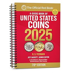 A Guide Book of United States Coins 2025 "Redbook" (Official Red Book) by R.S. Yeoman