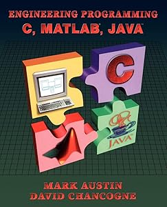 C, MATLAB, Java by Mark Austin
