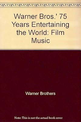 Warner Bros.' 75 Years Entertaining the World: Film Music