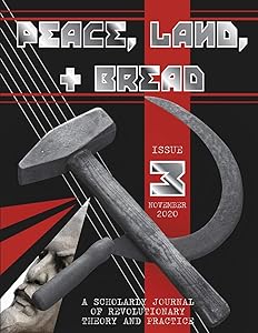 Peace, Land, and Bread: Issue 3 by Center For Communist Studies