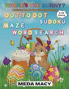 Where’s the Bunny?: Search and find Activity book for kids, teens and adults by Meda Macy