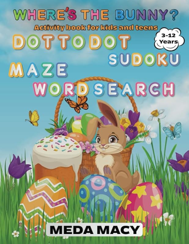 Where’s the Bunny?: Search and find Activity book for kids, teens and adults by Meda Macy