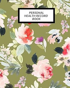 Personal Health Record Book: Medical History Book , Personal Health keepsake Register & Information Record Log, Treatment Activities Tracker Book, ... and Healthy Development Reference Book