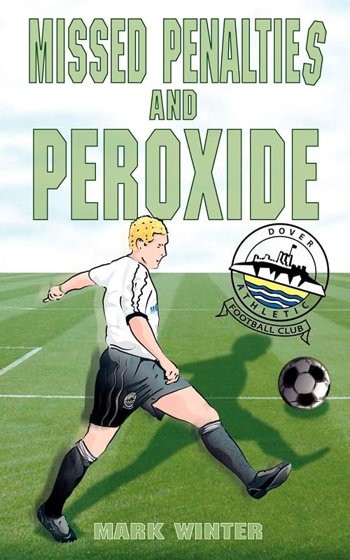 Missed Penalties and Peroxide by Mark Winter