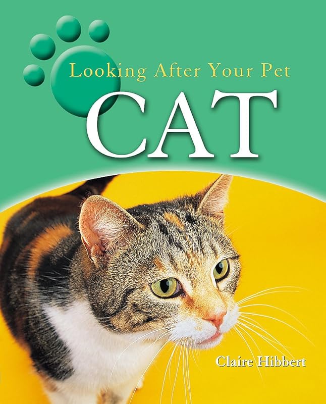 Looking After Your Pet: Cat by Clare Hibbert