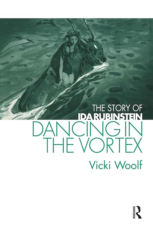 Dancing in the Vortex (Choreography and Dance Studies Series) by Vicki Woolf