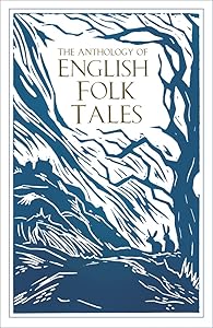 The Anthology of English Folk Tales (Folk Tales series) by Folk Tales Authors