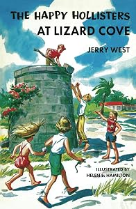 The Happy Hollisters at Lizard Cove: (Volume 13)