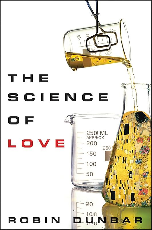 The Science of Love by Robin Dunbar