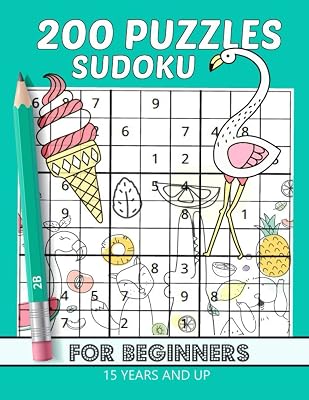 200 Puzzles sudoku for beginners 15 years and up: mixed very hard and esay / Huge Bargain Collection of 200 Puzzles, 9x9 Sudoku book / and ... your Brain . for a Better Gaming Experience .