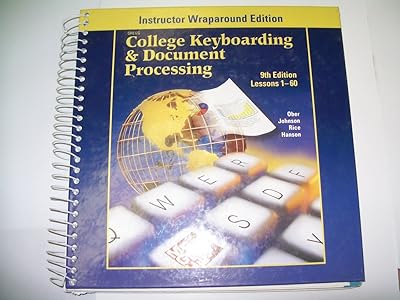 Gregg College Keyboarding & Document Processing: Lessions 1-60