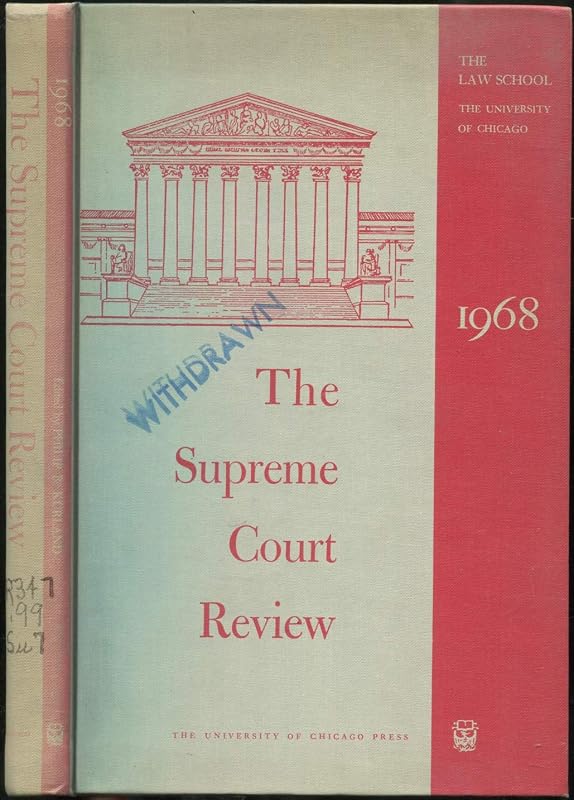 The Supreme Court Review, 1968 (Volume 1968) by Philip B. Kurland