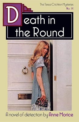 Death in the Round: A Tessa Crichton Mystery (The Tessa Crichton Mysteries Book 14)