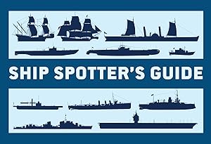Ship Spotter’s Guide (General Military) by Angus Konstam