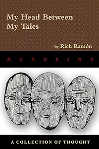 My Head Between My Tales by Rich Ramon