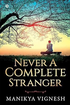 Never A Complete Stranger