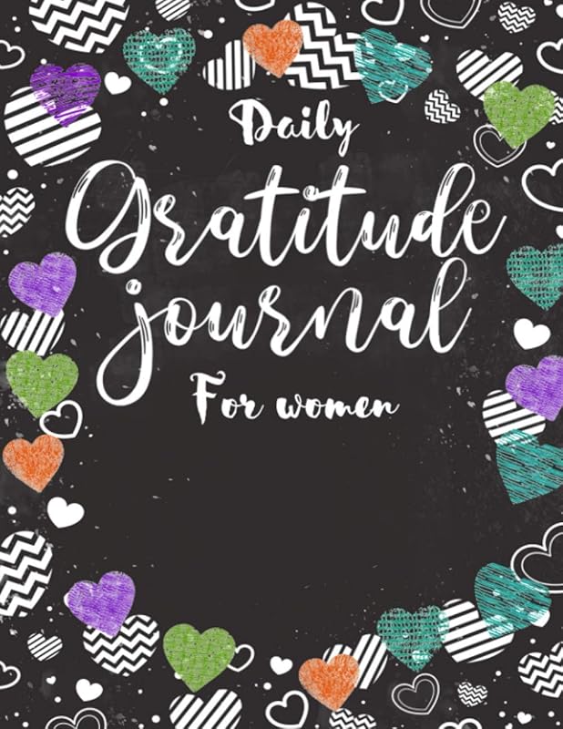 Daily Gratitude Journal For Women: A Diary For Grateful Women, Daily Gratitude Journal For Inviting Positivity And Happiness, Daily Journal For Goals, Find Happiness and Peace and Motivational quotes by Alex Hale