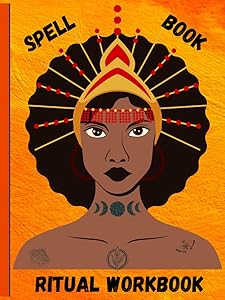 Spell Book Ritual Workbook: Spell Book Workbook For African American Women by Happy Hermit Virgo