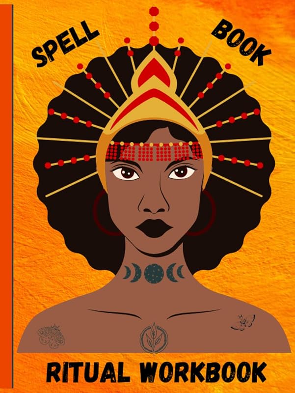 Spell Book Ritual Workbook: Spell Book Workbook For African American Women by Happy Hermit Virgo