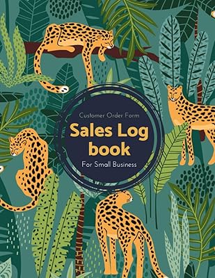 Sales Log Book: Customer Order Form for Small Business, Purchase Order Form, Order Record Book for Online Business and More 150 Pages (Large) 8.5x11inches Cheetah Design