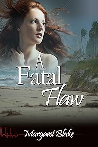A Fatal Flaw by Margaret Blake