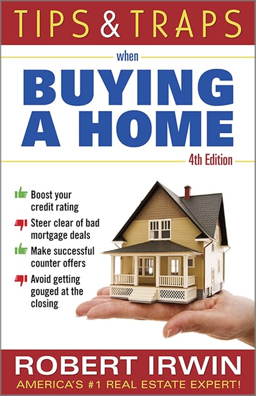 Tips and Traps When Buying a Home (Tips & Traps) by Robert Irwin