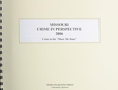 Missouri Crime in Perspective 2006
