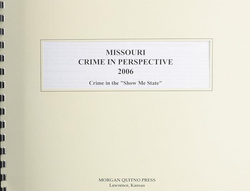 Missouri Crime in Perspective 2006 by Kathleen O'Leary Morgan