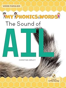 The Sound of Ail (My Phonics Words - Word Families)