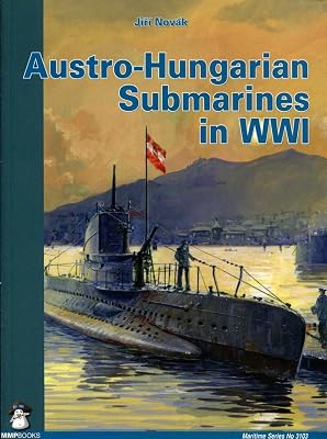 Austro-Hungarian Submarines in WWI (Maritime)