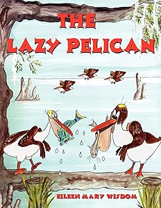The Lazy Pelican by Susan Margaret Cormier