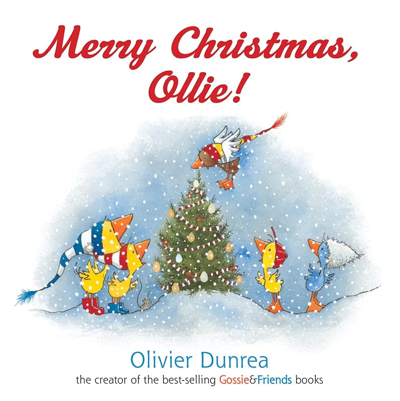 Merry Christmas, Ollie board book (Gossie & Friends) by Olivier Dunrea