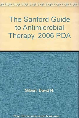 The Sanford Guide to Antimicrobial Therapy, 2006 PDA