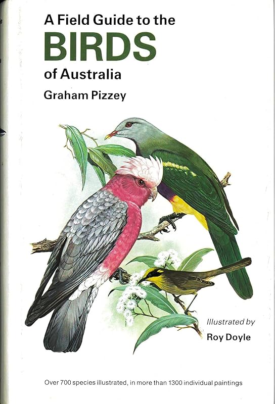 A Field Guide to the Birds of Australia by Graham Pizzey