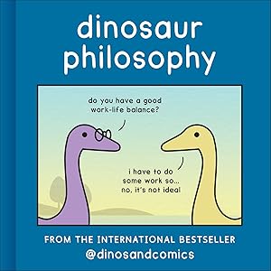 Dinosaur Philosophy by James Stewart