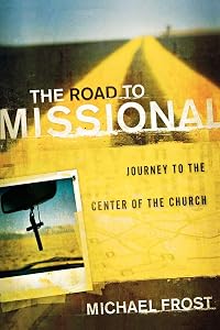 The Road to Missional: Journey to the Center of the Church (Shapevine)