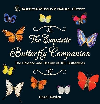 The Exquisite Butterfly Companion: The Science and Beauty of 100 Butterflies